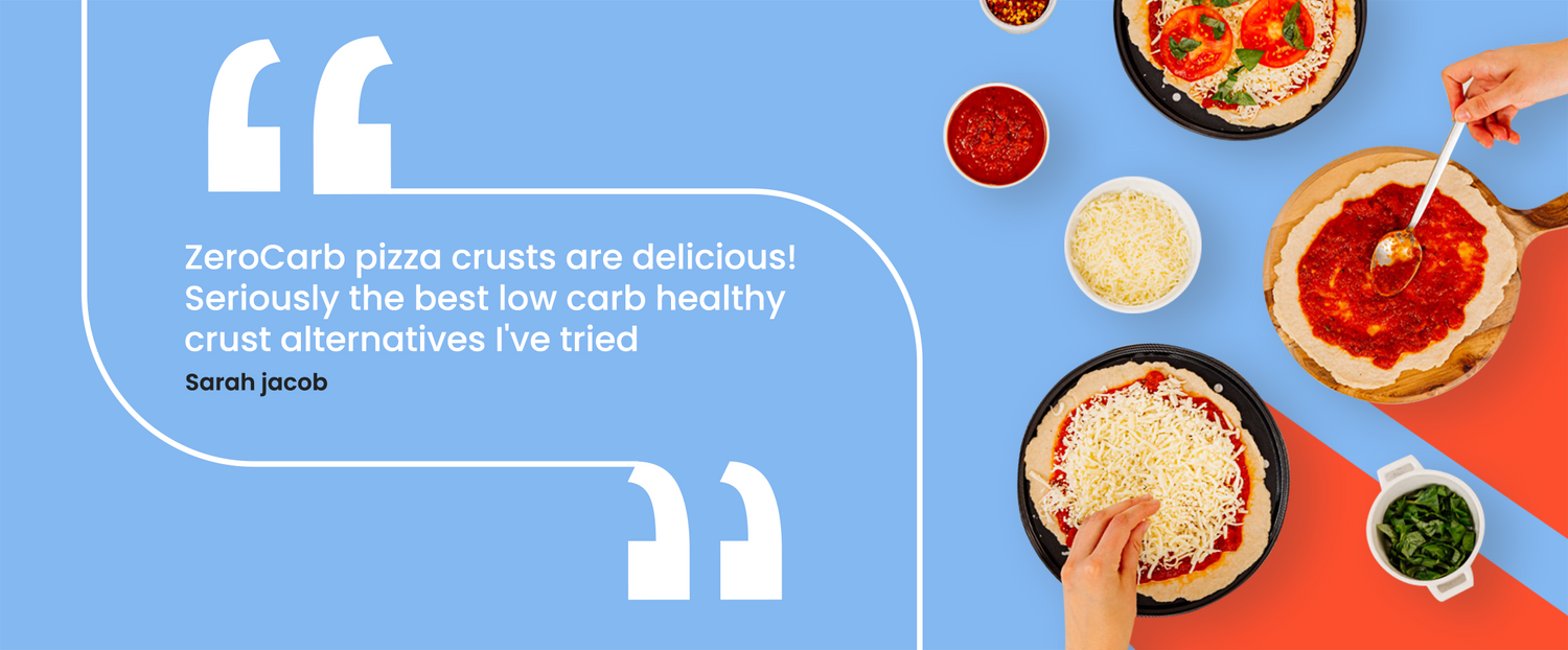 Zerocarb pizza crusts are delicious! Seriously the best low carb healthy crust alternatives i've tried.  -Sarah Jacob