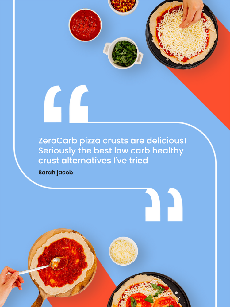 Zerocarb pizza crusts are delicious! Seriously the best low carb healthy crust alternatives i've tried.  -Sarah Jacob